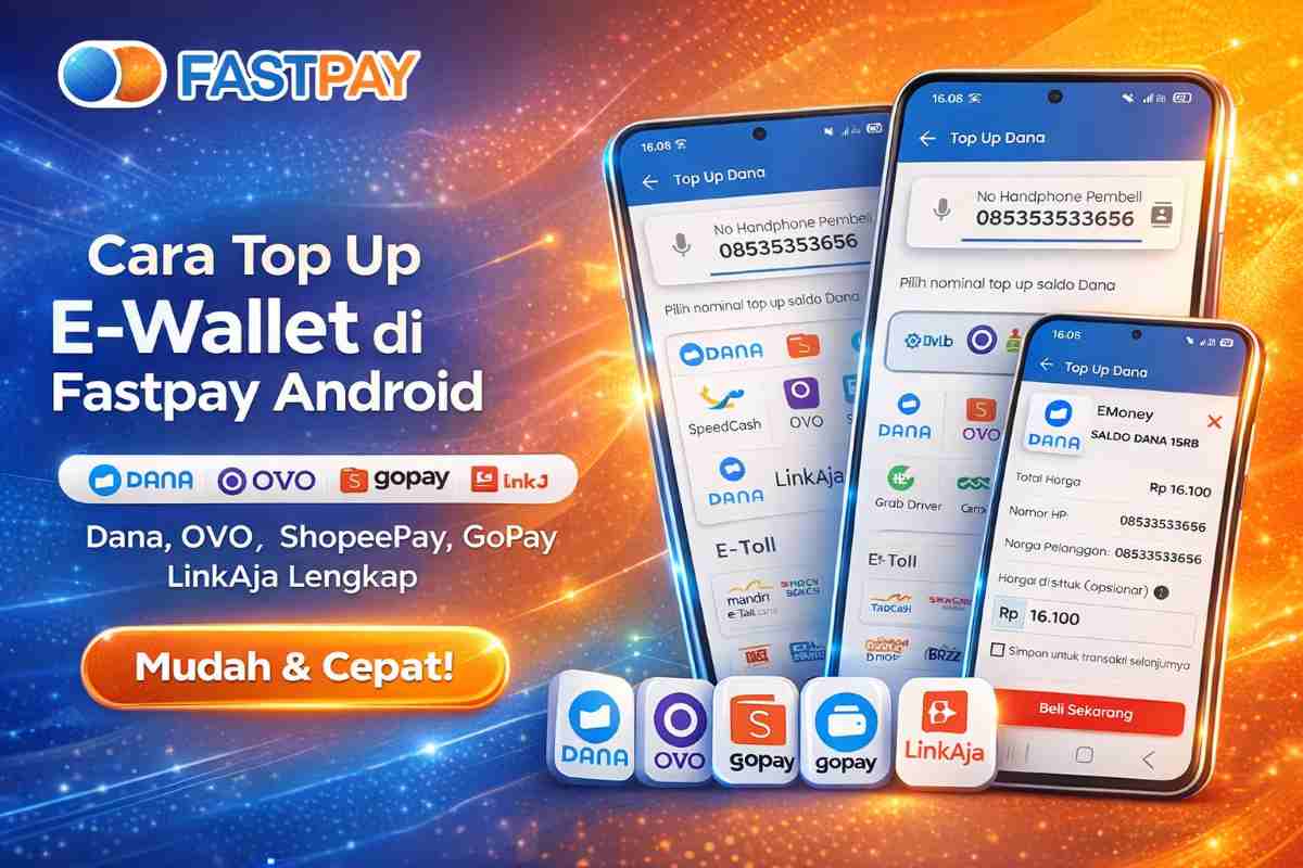Cara Top Up E-Wallet di Fastpay Android (Dana, OVO, ShopeePay, GoPay)
