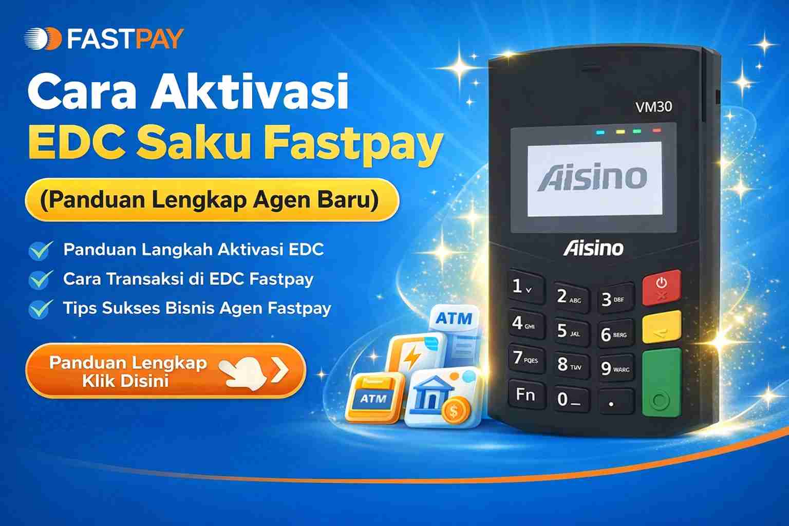 cara aktivasi EDC Saku Fastpay