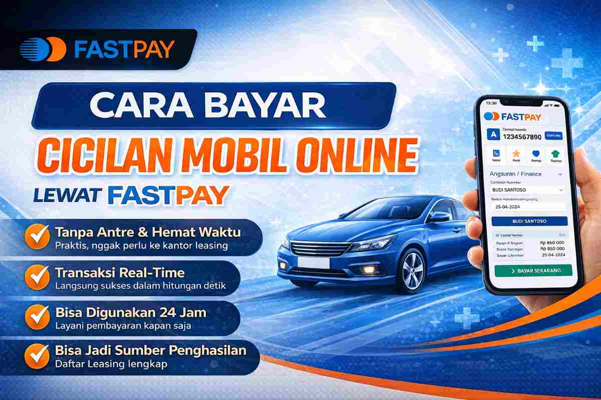 cara bayar cicilan mobile lewat Fastpay