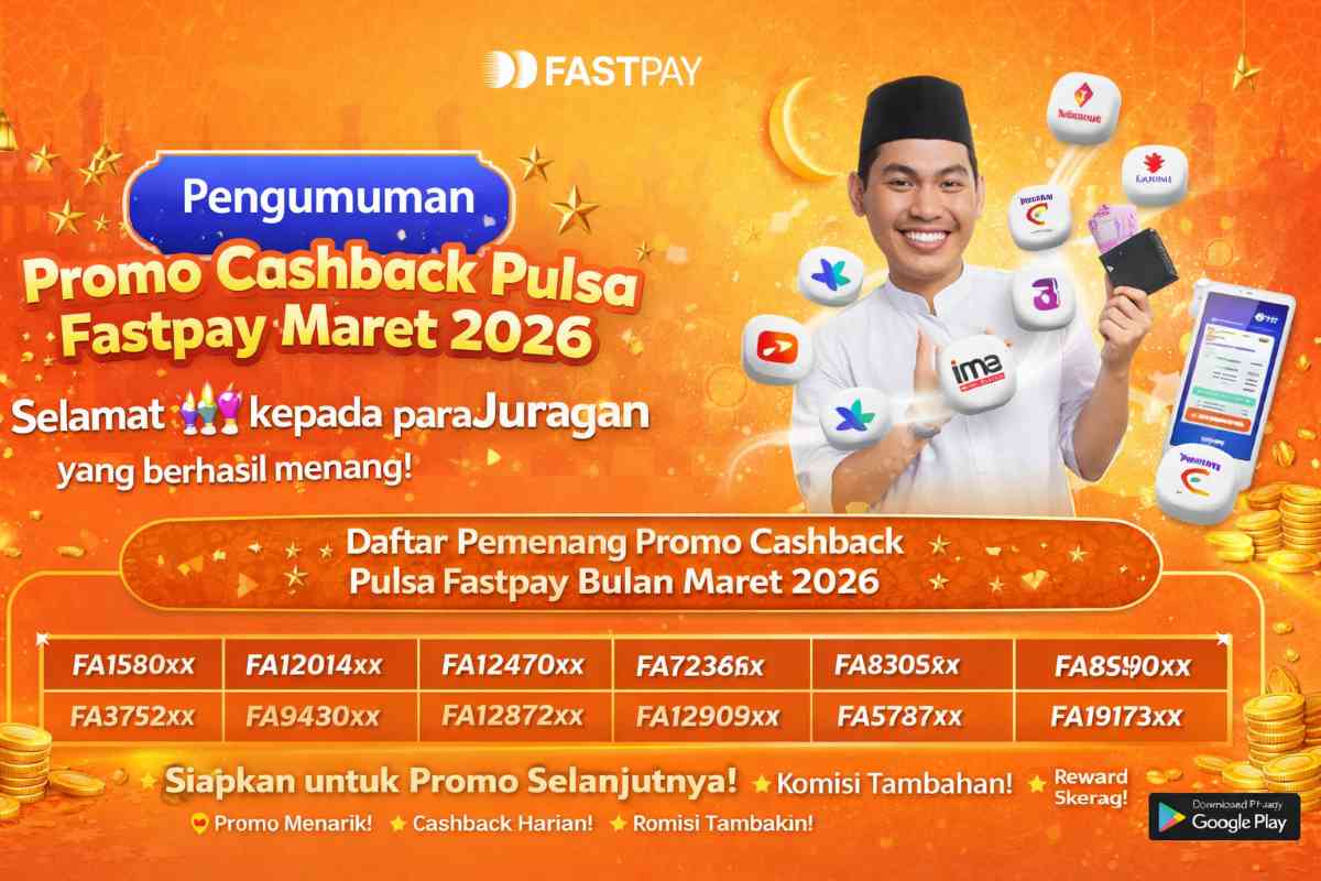 Pengumuman Pemenang Promo Cashback Pulsa Fastpay Maret 2026
