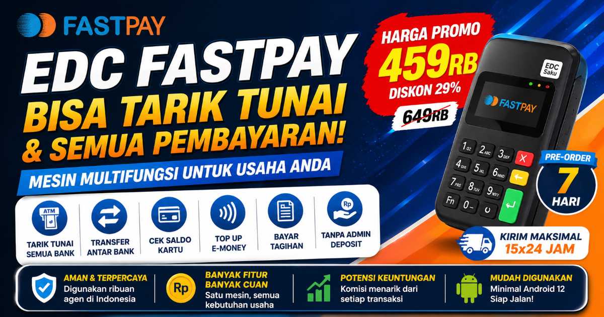 Cara Membeli Mesin EDC Fastpay, Bisa Dicicil