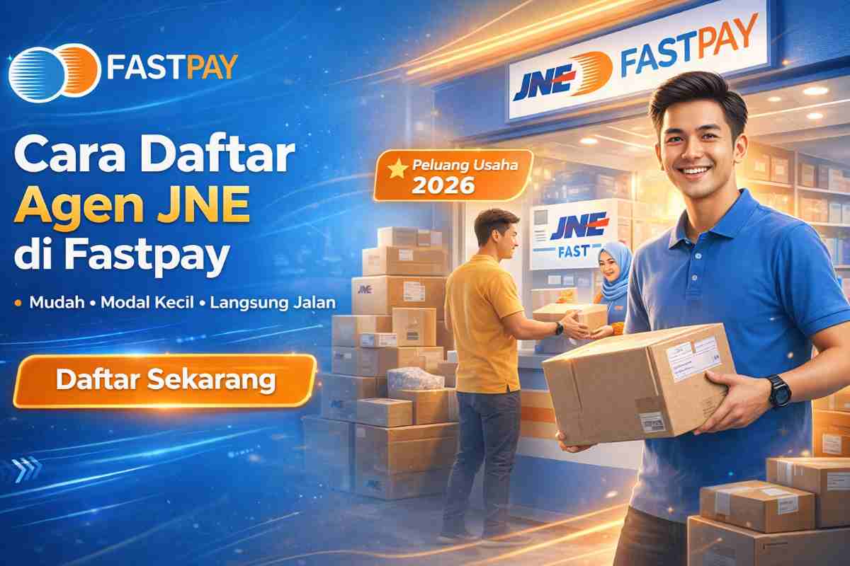 Cara Daftar Jadi Agen JNE Express di Fastpay