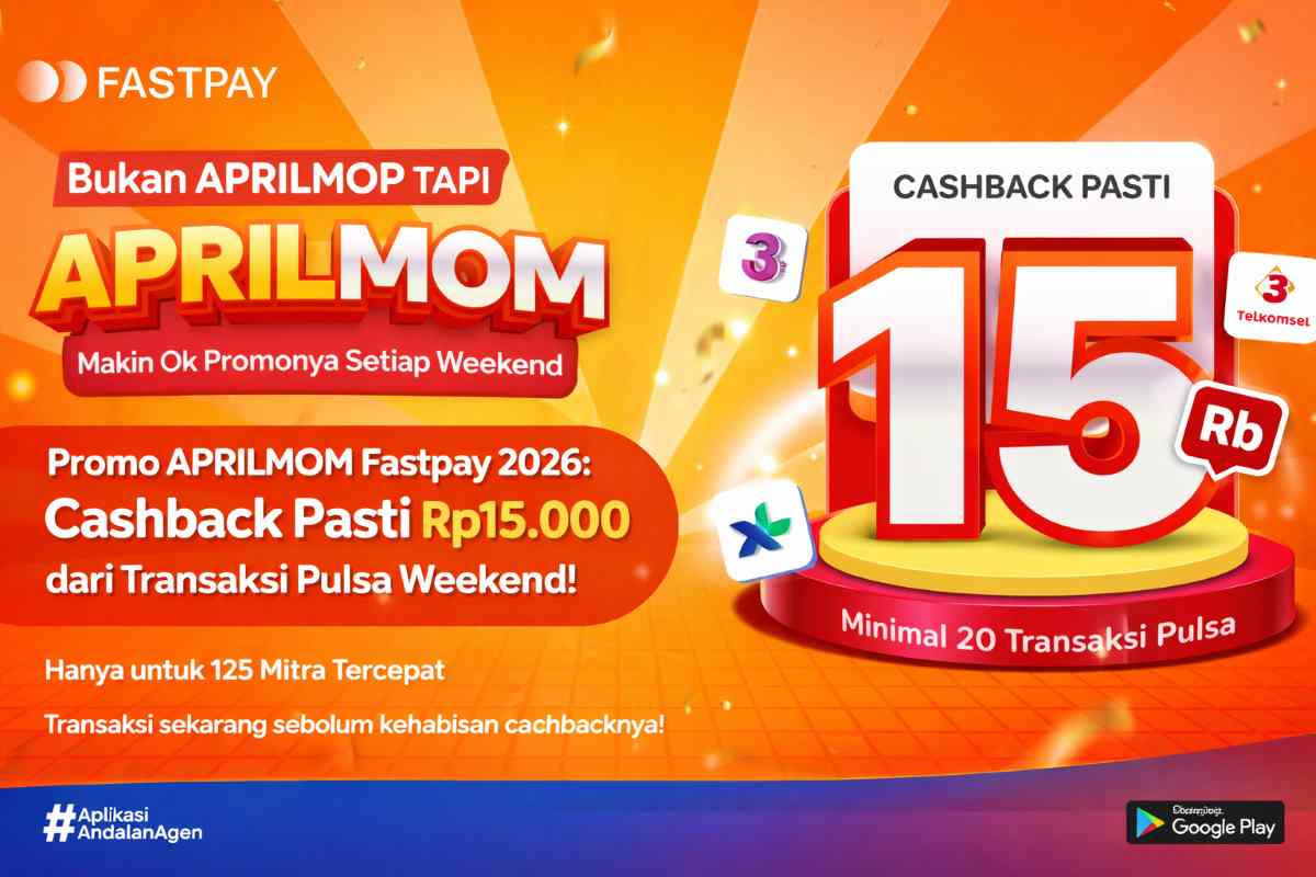 Promo APRILMOM Fastpay 2026 Cashback Pulsa