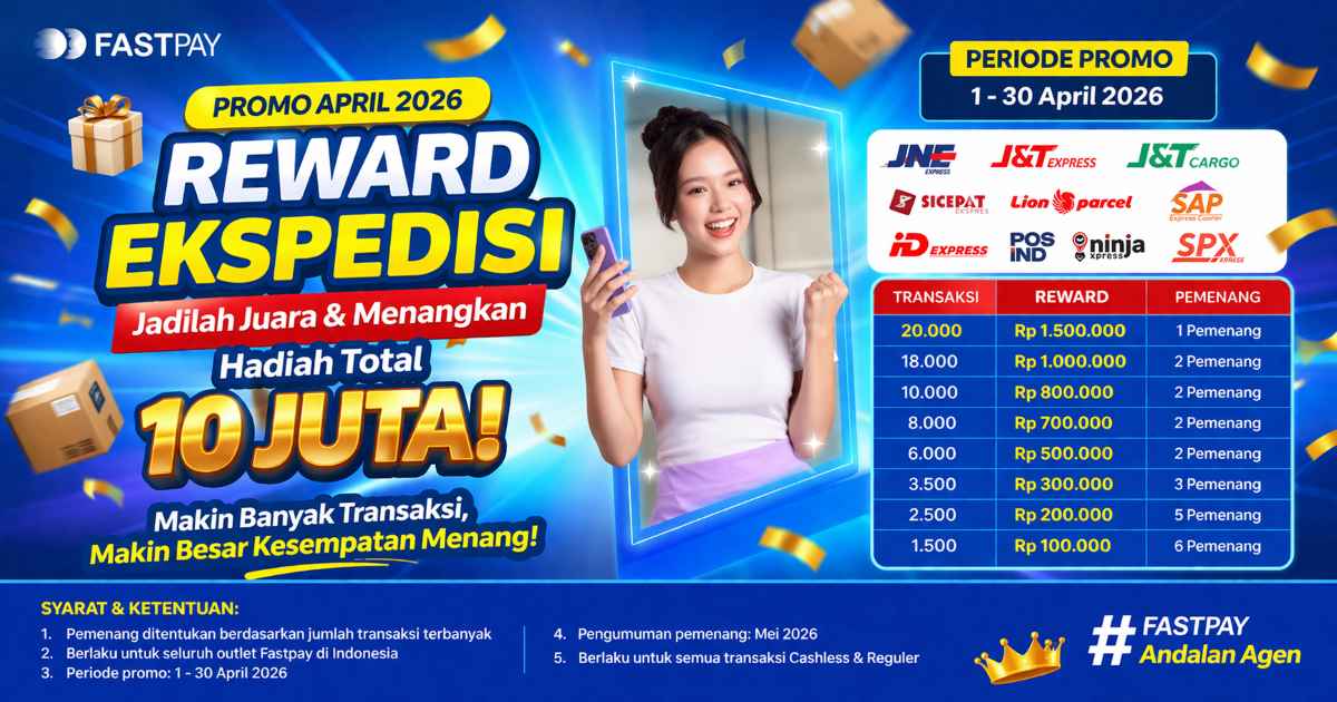 Promo Fastpay 2026 Reward Ekspedisi