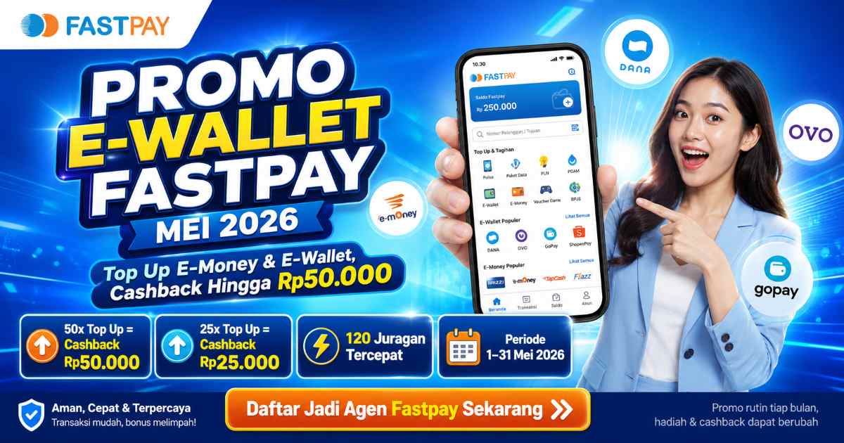 promo fastpay Mei 2026-promo ewallet Fastpay Mei 2026