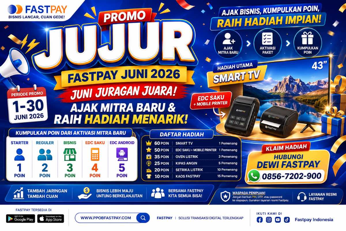 Promo JUJUR Fastpay Juni 2026: Ajak Mitra Baru - Ajak Bisnis