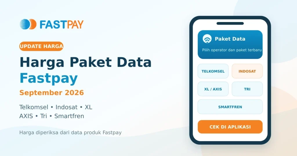 Harga paket data Fastpay September 2026 untuk Telkomsel, Indosat, XL, AXIS, Tri, dan Smartfren