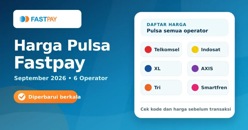 Daftar harga pulsa Fastpay Telkomsel, Indosat, XL, AXIS, Tri, dan Smartfren September 2026