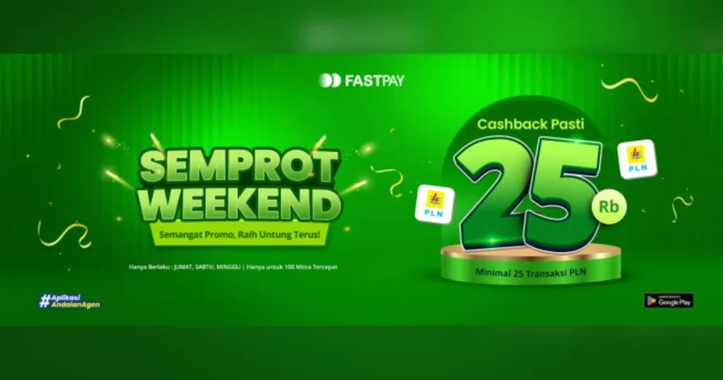Promo SEMPROT Weekend Fastpay pekan kedua cashback Rp25.000 dari minimal 25 transaksi PLN