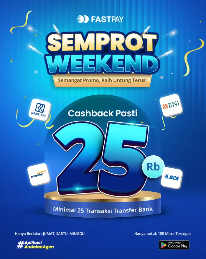 Promo SEMPROT Weekend Fastpay transfer bank cashback Rp25.000 untuk 100 mitra tercepat, 4–6 September 2026